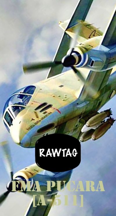 RAWTAG #07: FMA Pucara. A-511 ‘SHARKEY’S KILL’. Deluxe Package