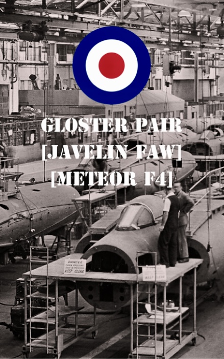 RAWTAG #20: GLOSTER PAIR. (GLOSTER JAVELIN FAW / GLOSTER METEOR F4. VT247)